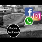 Facebook, Instagram y Whatsapp fallan a nivel mundial - Pobre Podcast 245