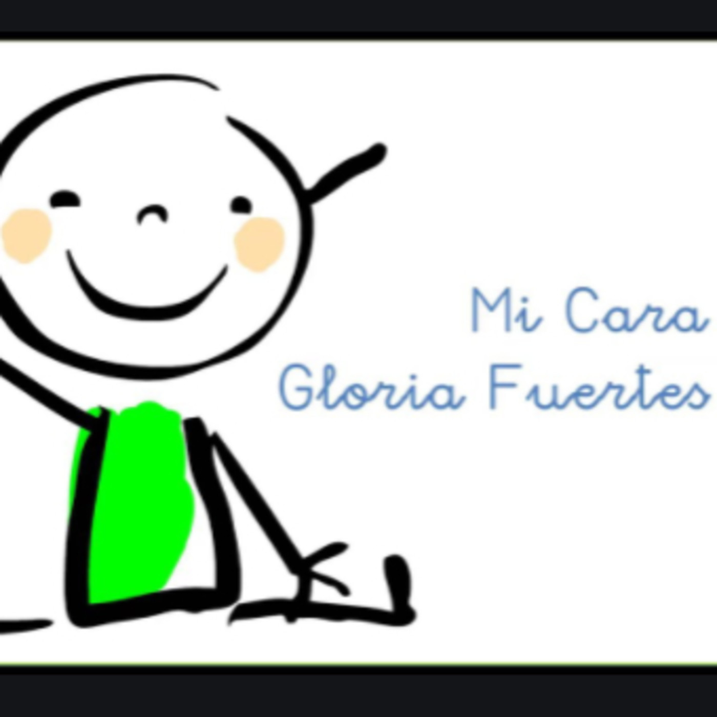 Mi cara de Gloria Fuertes. Laura Year 2B episode artwork