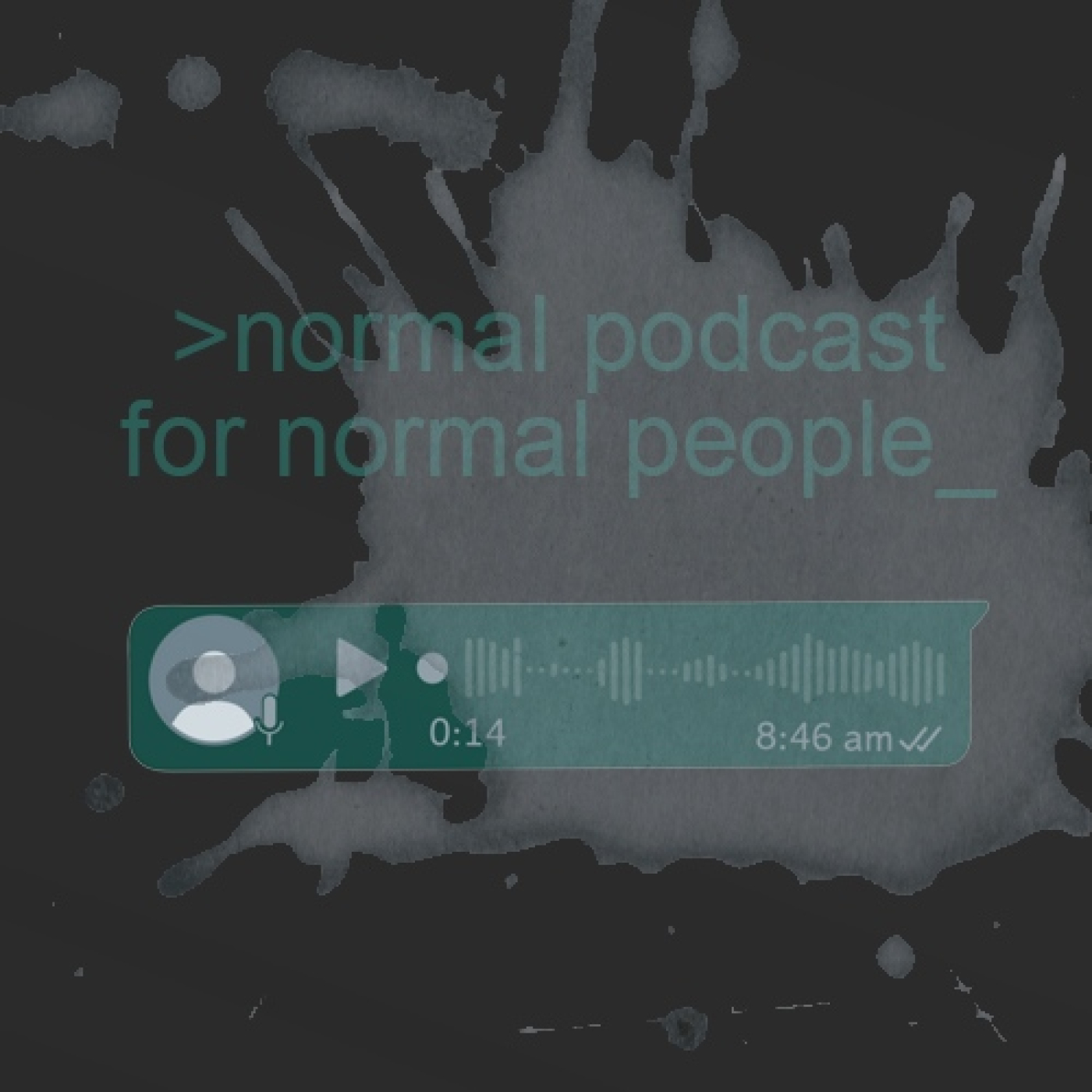 Normal Podcast for Normal People