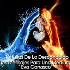 Tres Mensajes Para Una Medium " Eva Carrasco" TDLD RADIO
