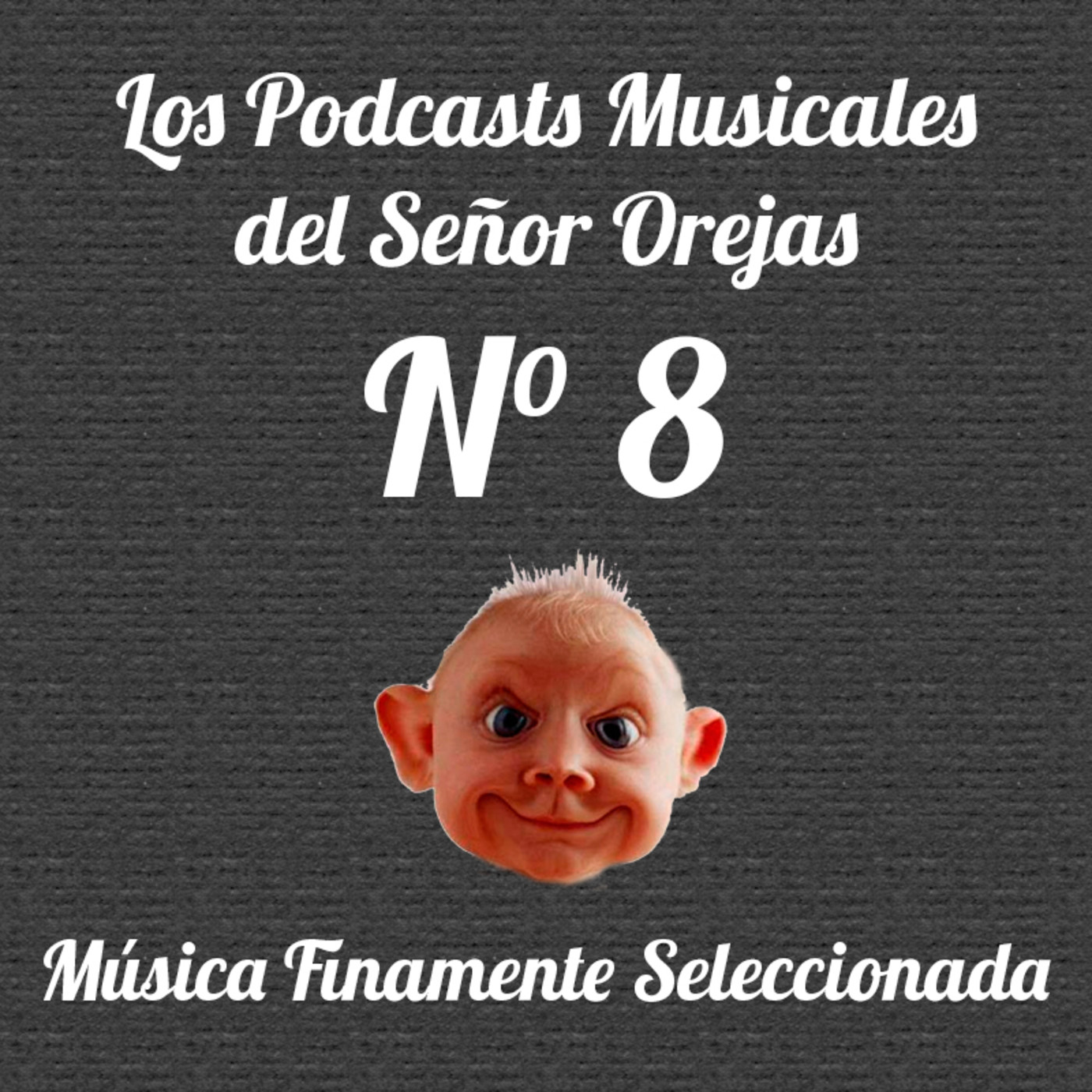 Los Podcasts Musicales del Señor Orejas