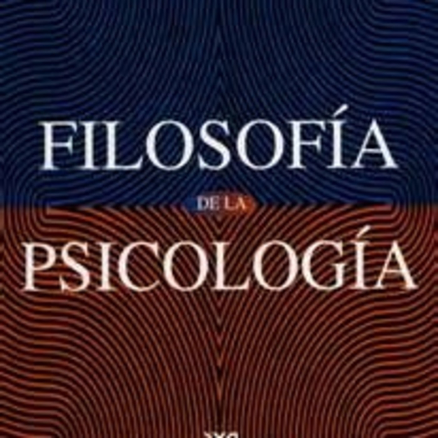 57- Psicología y Filosofía: confluencia y controversias episode artwork