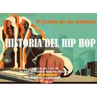 El jardín de las delicias - Historia del Hip Hop 1 (23/06/2019)