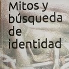 Mitos y busqueda de identidad. CAPÍTULO 3/ B