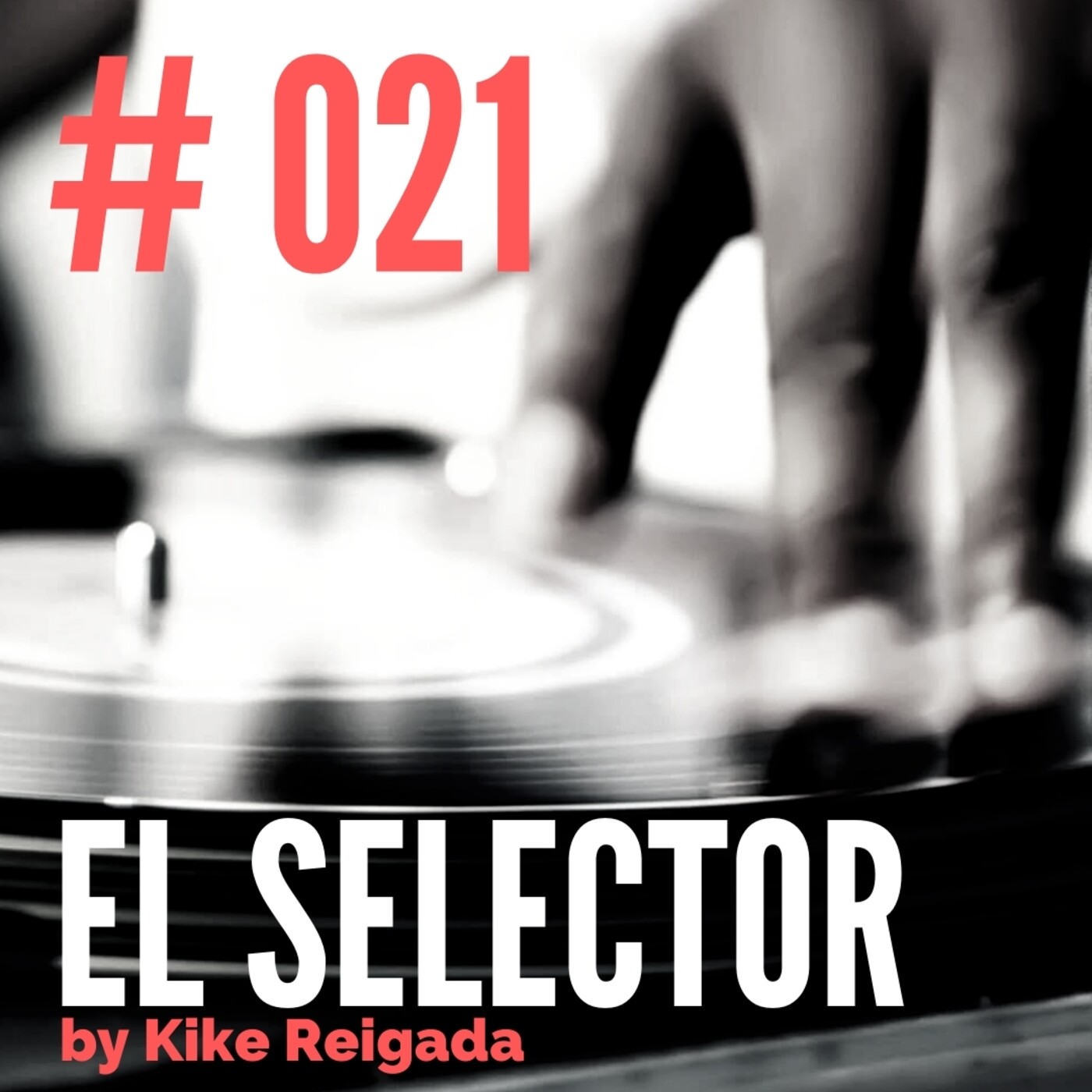 El Selector by Kike Reigada
