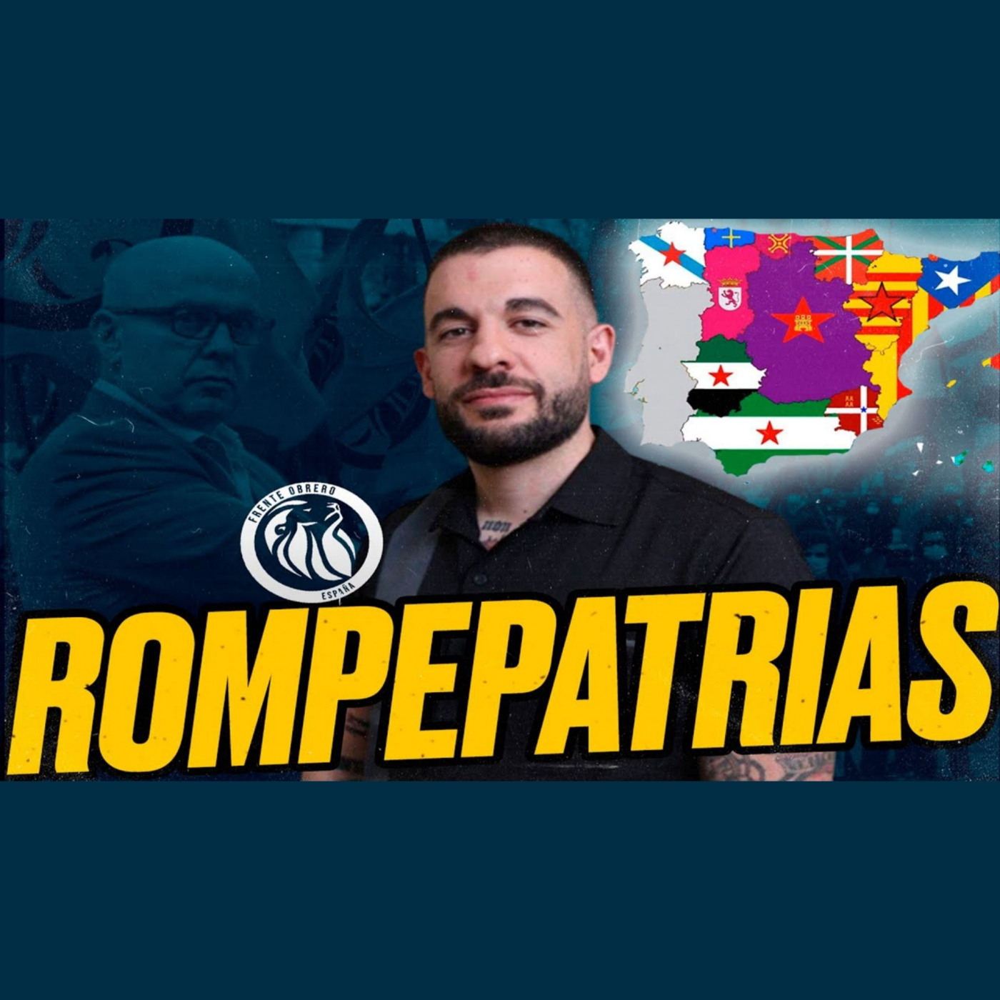 El FALSO PATRIOTISMO de Roberto Vaquero y el Frente Obrero