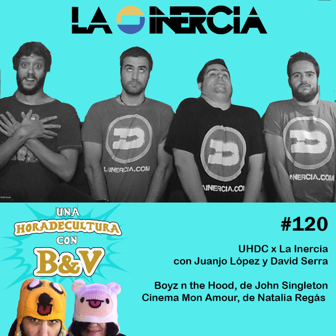 Una hora de cultura (con B&V) #120 - Crossover La Inercia, parte 2 episode artwork