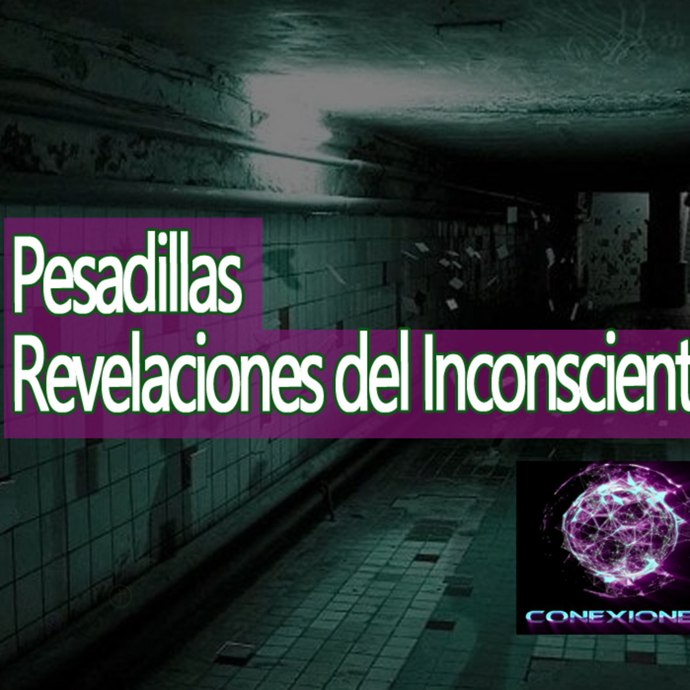 Conexiones Pesadillas, las revelaciones del inconsciente episode artwork