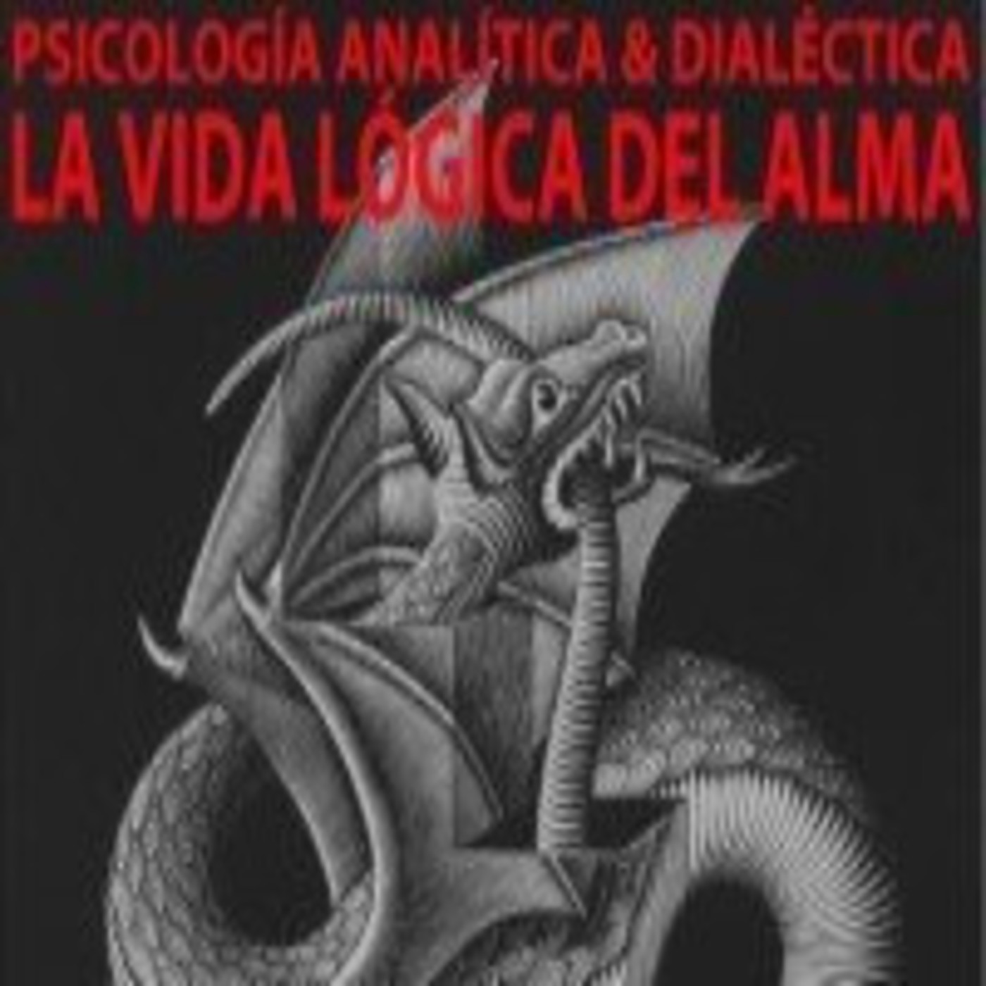 La Vida Lógica del Alma (2008-9)