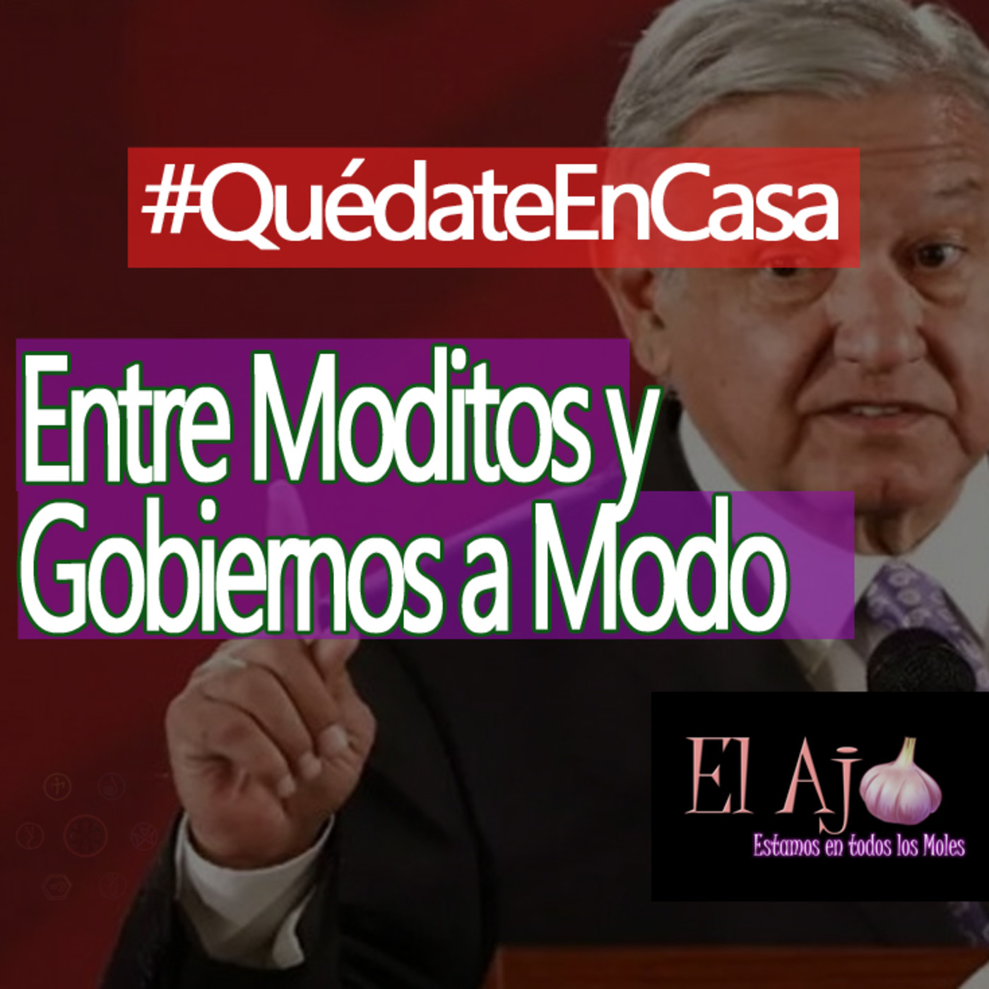 ElAjo Entre Moditos y Gobiernos a Modo episode artwork