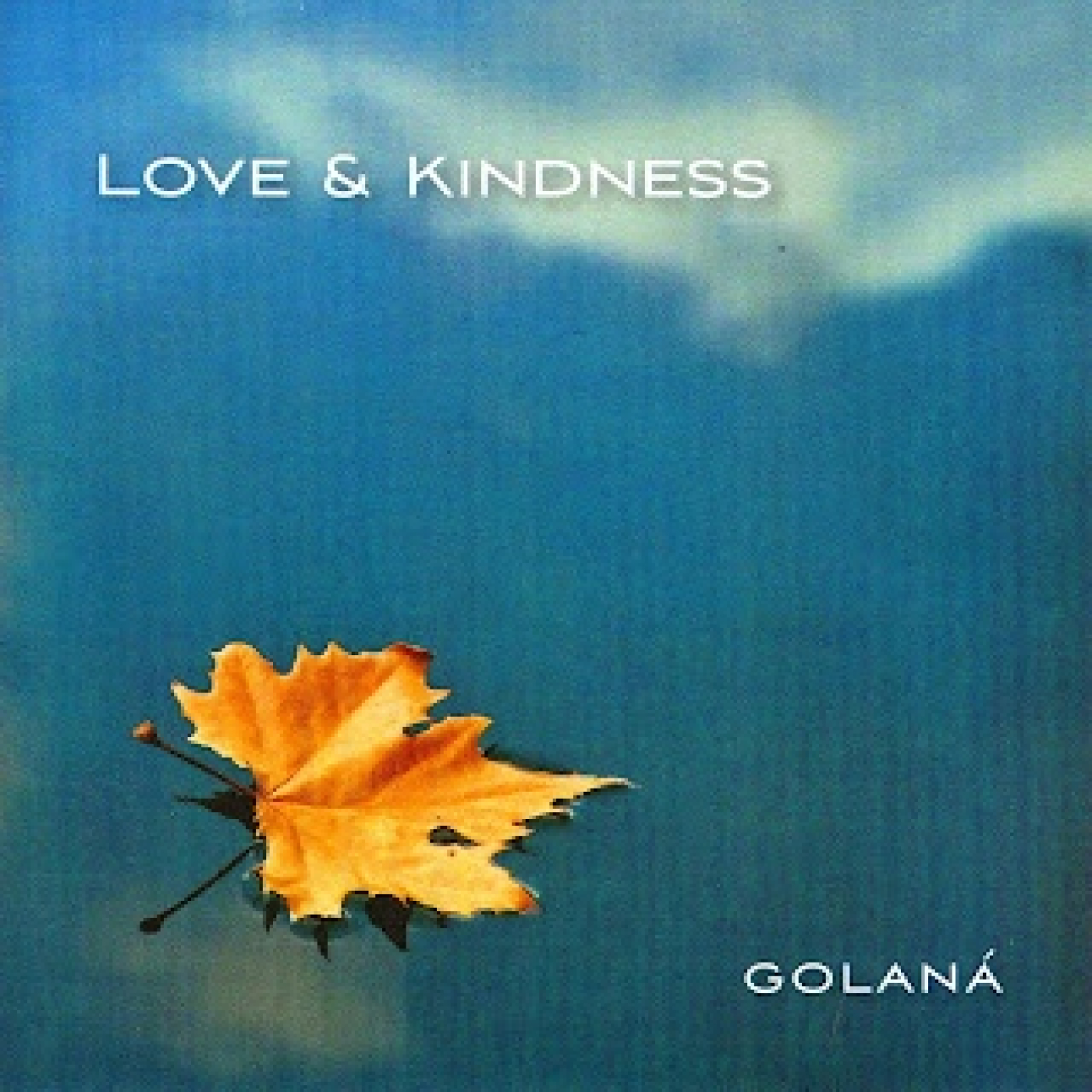 Love & Kindness (Golaná)