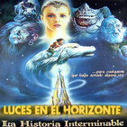 Luces en el Horizonte 5X15: LA HISTORIA INTERMINABLE