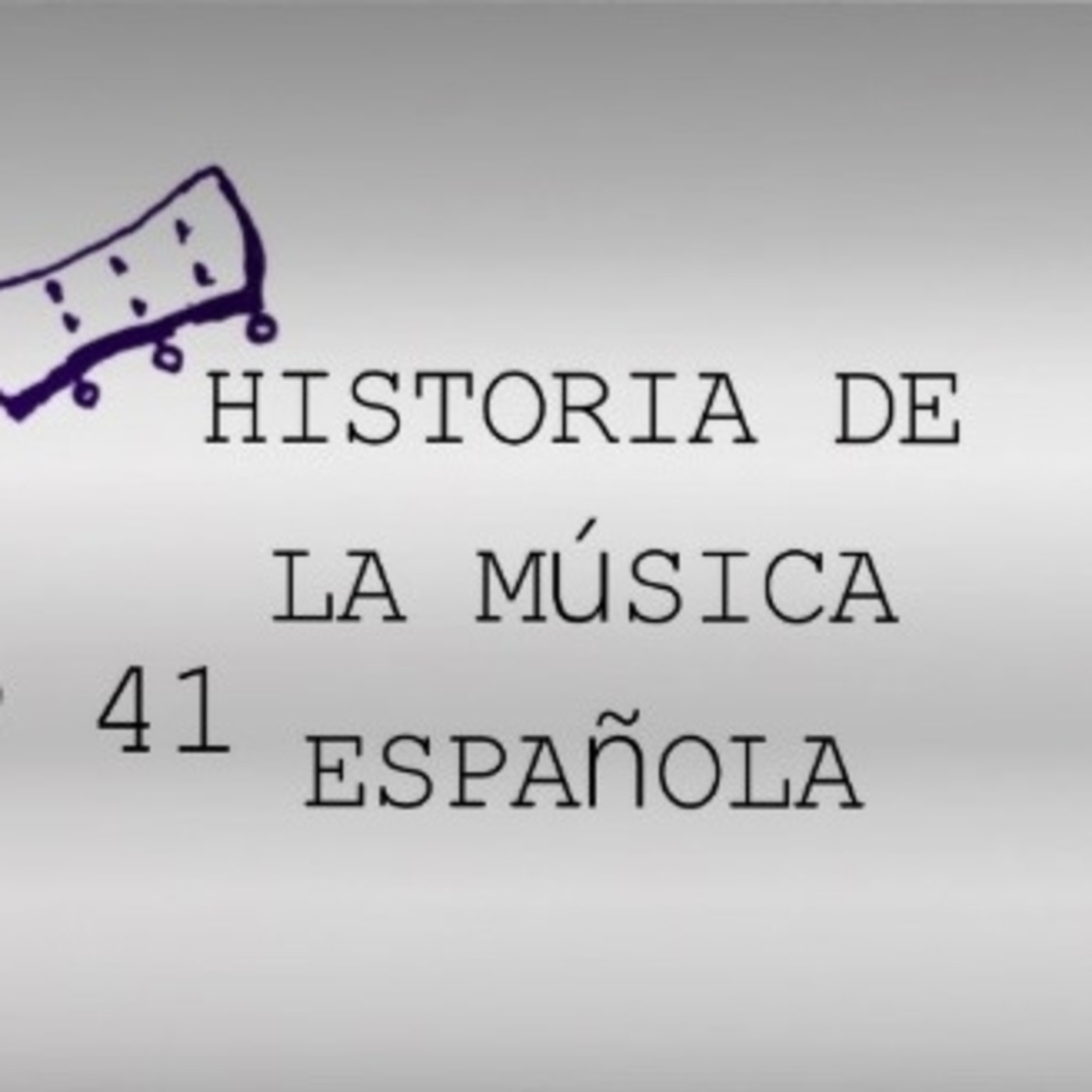 Programa 41 de Historia de la Música Española episode artwork