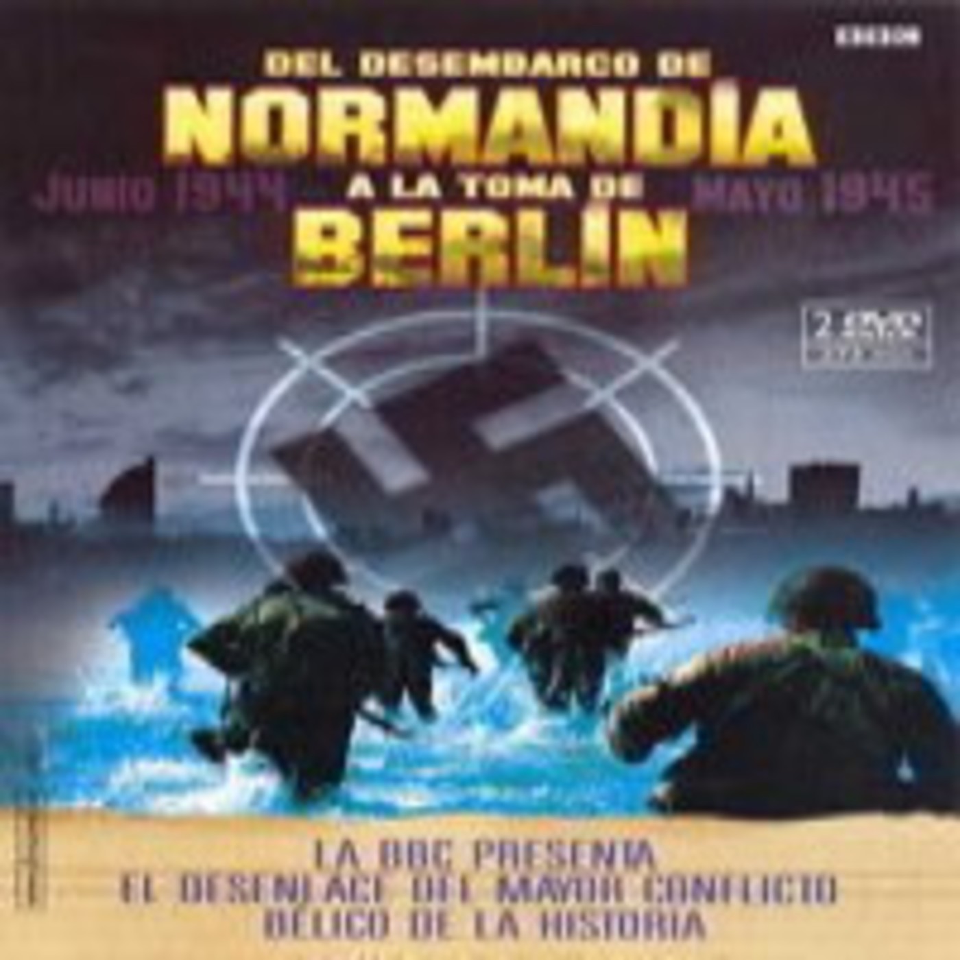 Del desembarco de Normandia a la toma de Berlin episode artwork