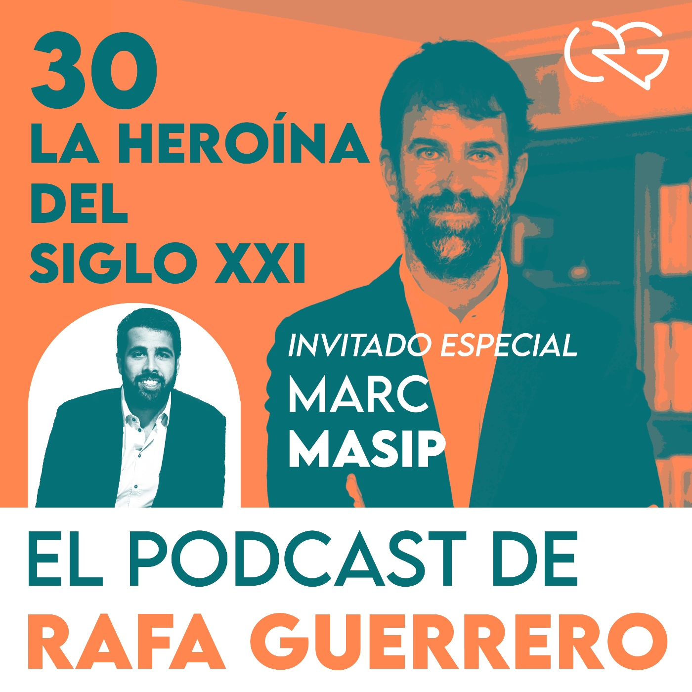 Episodio 30. La heroína del siglo XXI