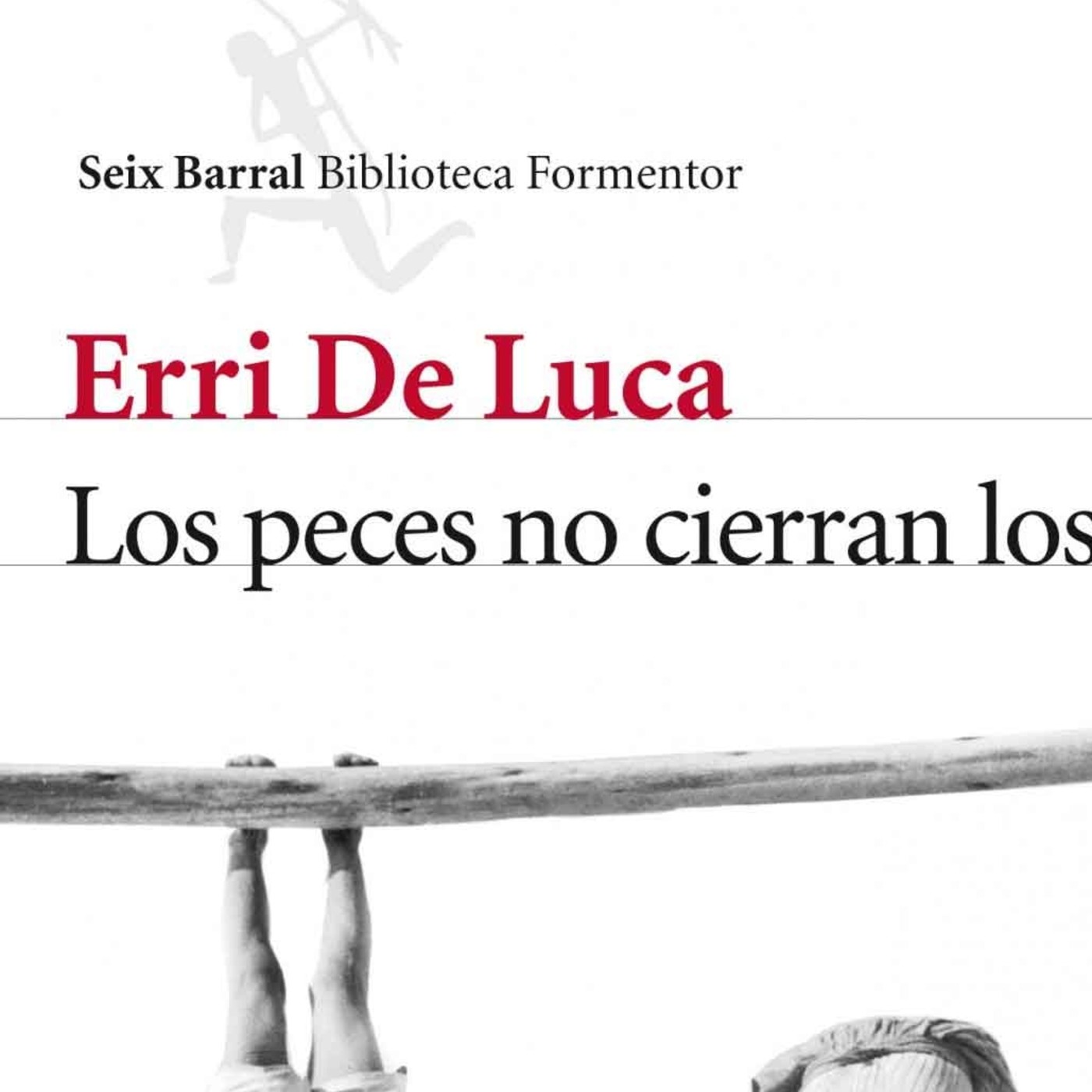 Los peces no cierran los ojos, de Erri de Luca