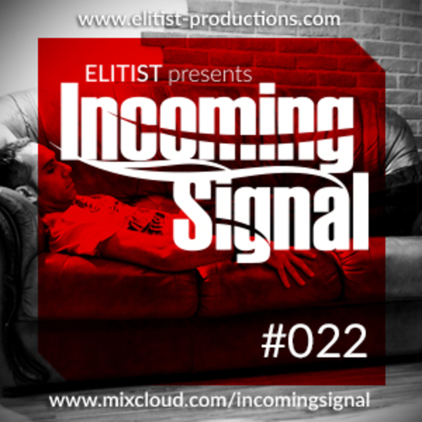 Elitist presents INCOMING SIGNAL