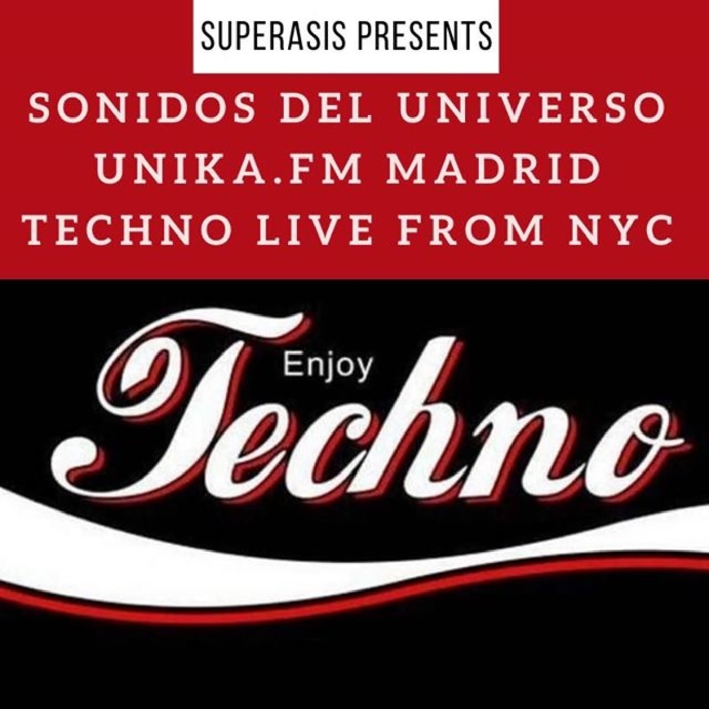 421.- Superasis Presents SONIDOS DEL UNIVERSO (SDU421) Unika.fm Techno RadioNYClub 30.06.20 episode artwork