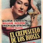 El Crepúsculo de los Dioses (1950) #CineNegro #Drama #Literatura #podcast #audesc