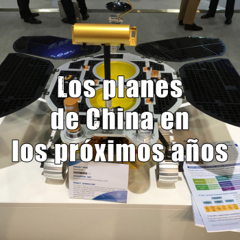 Astrobitácora - 3x22 - Los planes de China en la exploración espacial