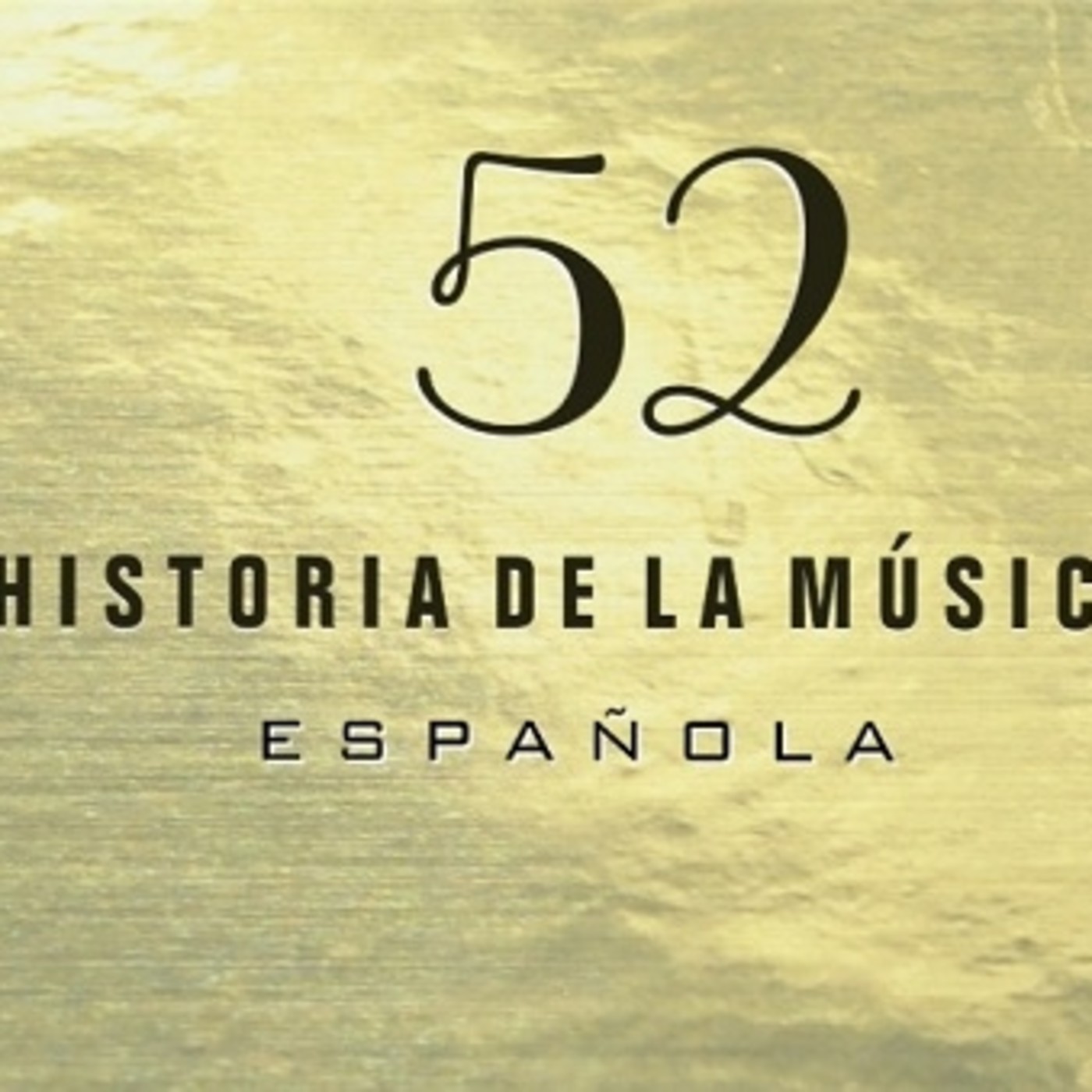 Programa 52 de Historia de la Música Española episode artwork