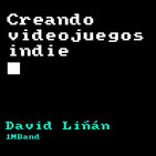 1x03 - Creando videojuegos indie