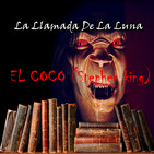 65 (LLDLL) El Coco. Stephen King (En La Estanteria... DRAMATIZACION)
