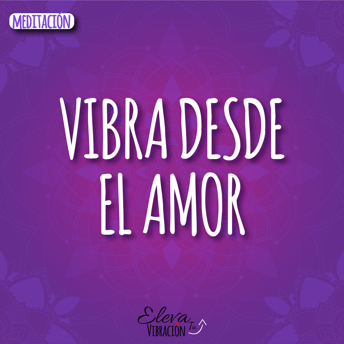 Eleva Tu Vibración