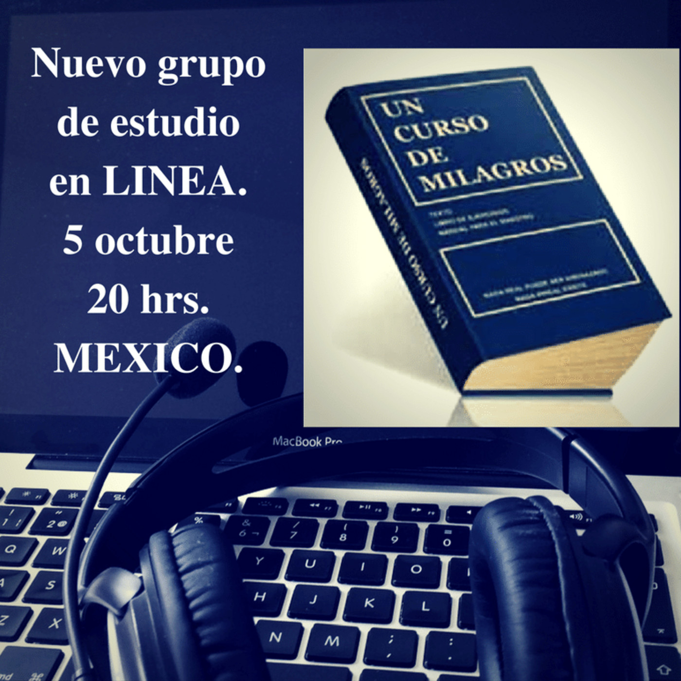 Un Curso de Milagros y su aplicación práctica con