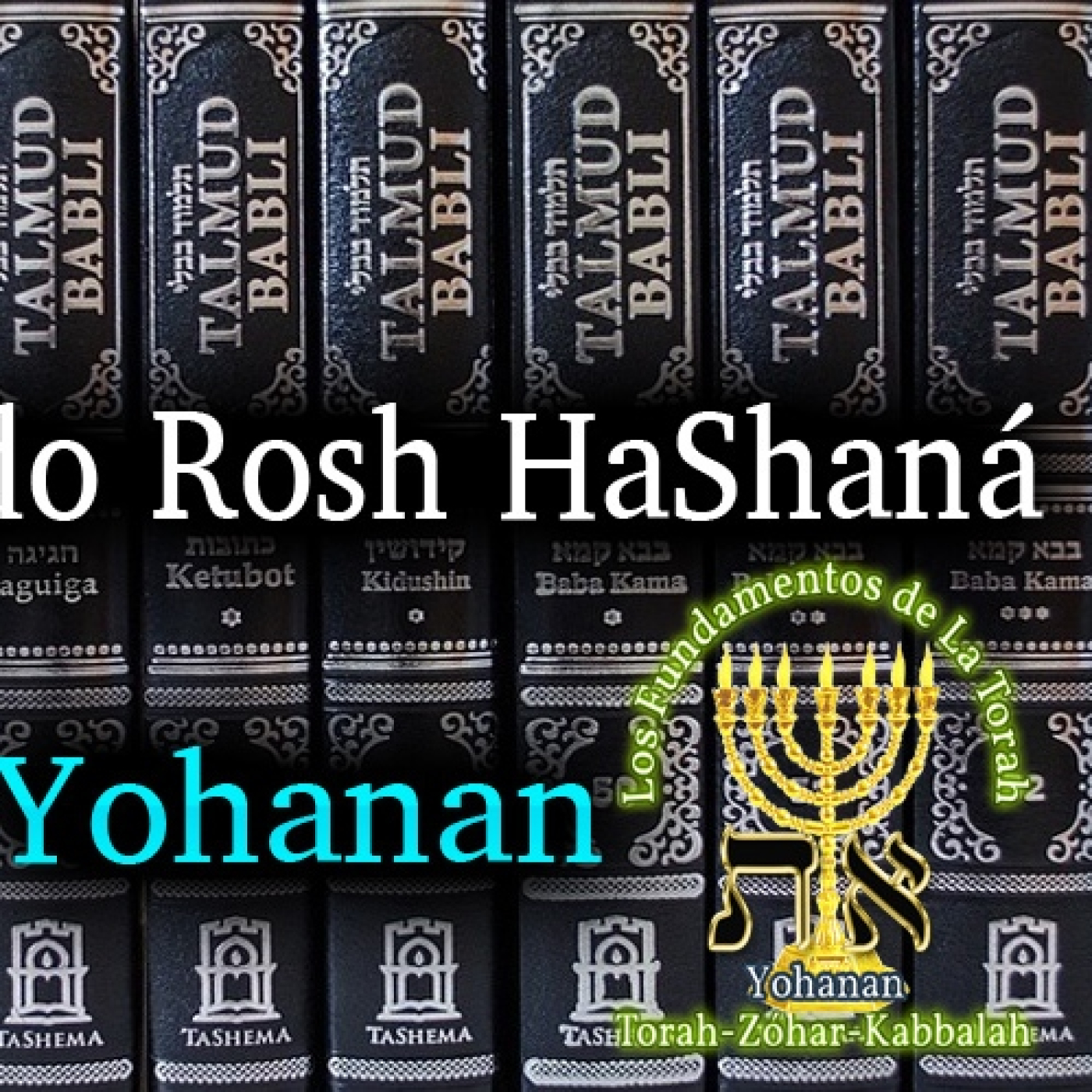 Tratado de Rosh Hashaná Parte #3