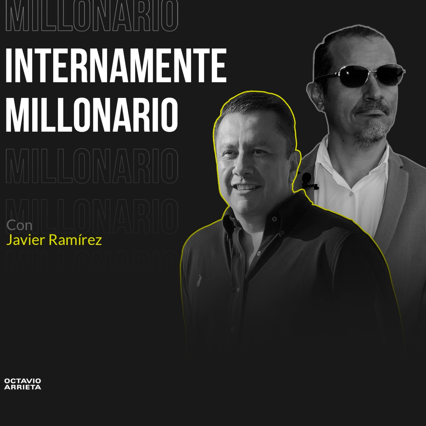 INTERNAMENTE MILLONARIO - JAVO RAMÍREZ Y OCTAVIO