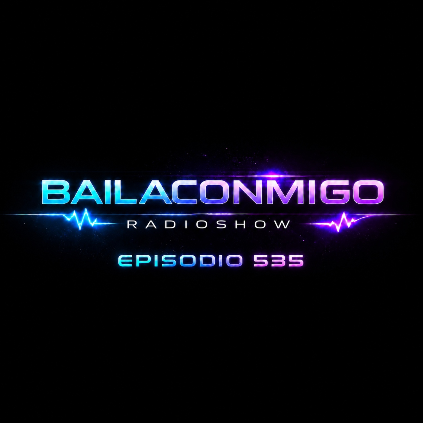 BailaConmigo RadioShow Episodio 535 episode artwork