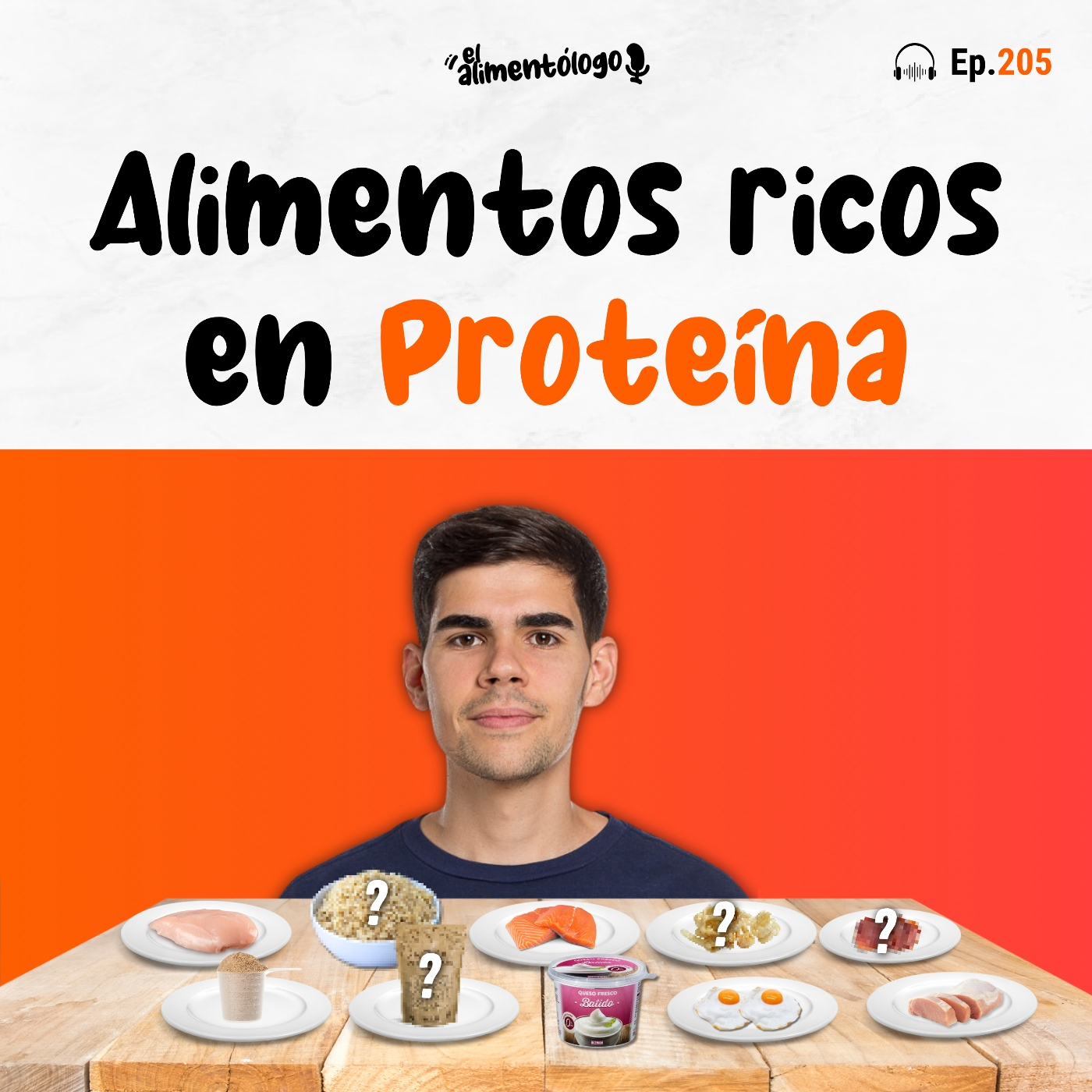 Alimentos ricos en Proteína y cuánta necesitas (Ep. 205)