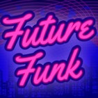 Future Funk Network #01: City Pop y mas!