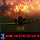 NUEVA DIMENSIÓN - El tiempo perdido ¿Que le ocurrió al vuelo 502? -