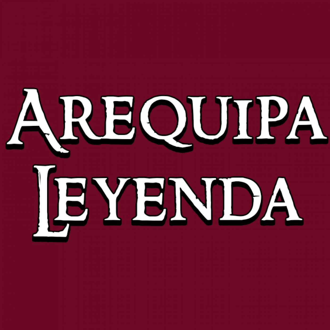 Podcast de Arequipa Leyenda