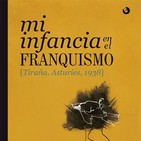 «Mi infancia en el franquismo. Cuando recordar es resistir»