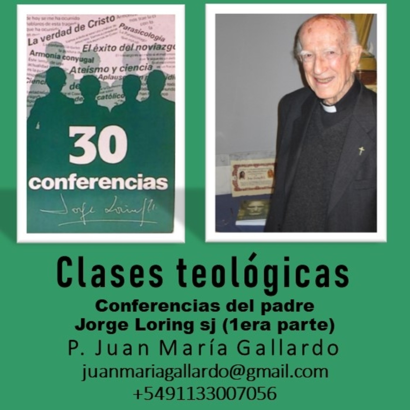 Juan María Gallardo: 17A: Conferencias del p. Jor