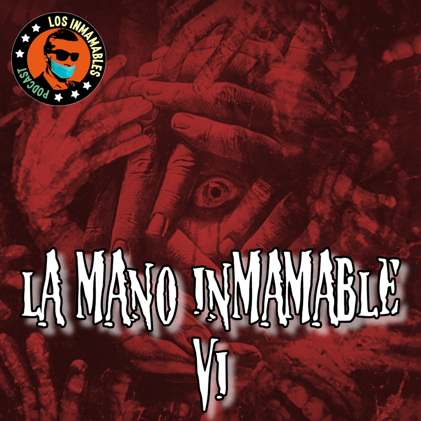 La Mano Inmamable 6 episode artwork