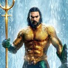 LMTPodcast 1x04 - Aquaman (2018) y el Universo DC