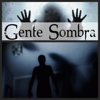 Gente Sombra… ¿Ángeles o Demonios?