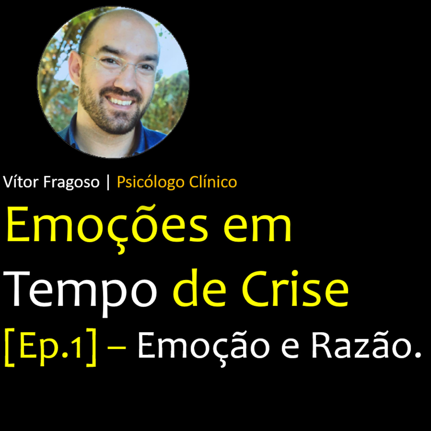 Emoções em Tempo de Crise
