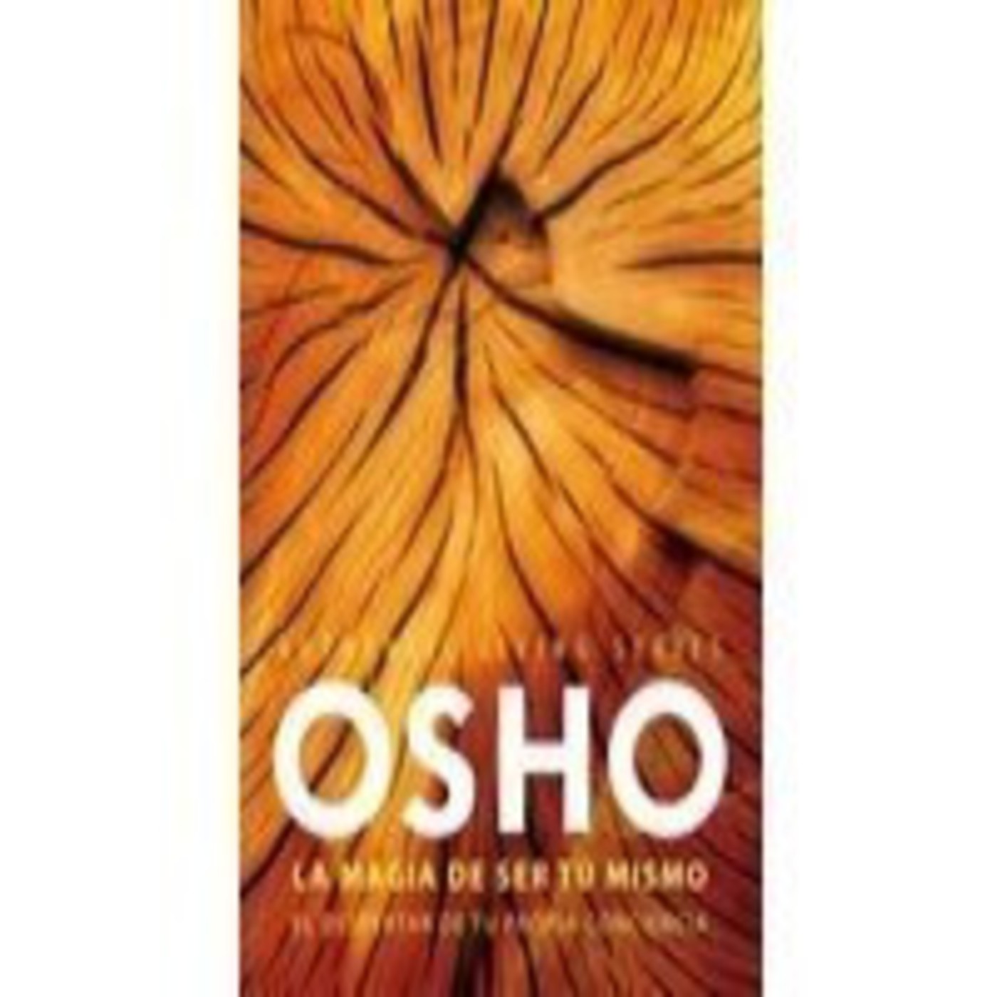 Osho _la magia de ser tu mismo (sin música de fondo) episode artwork
