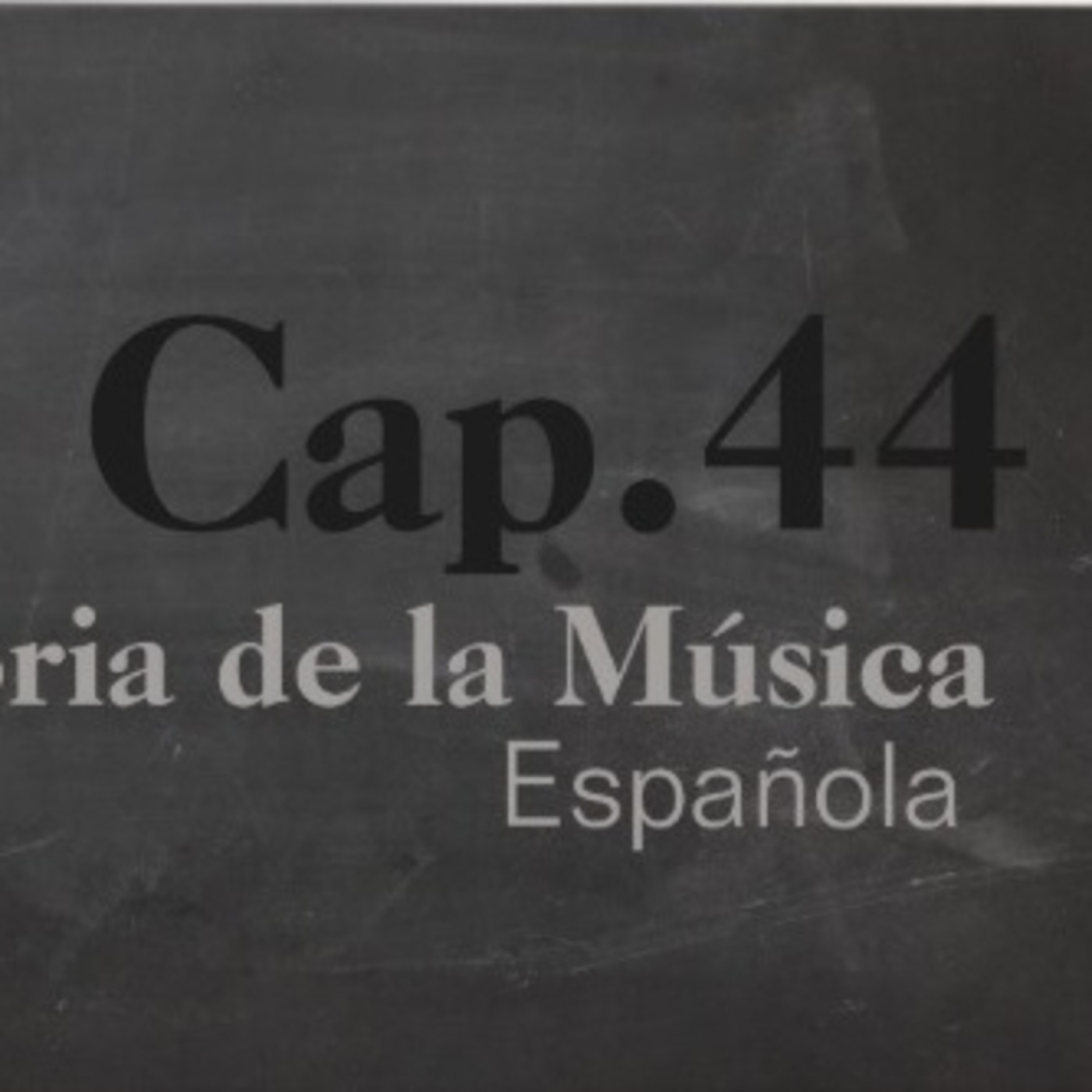 Programa 44 de Historia de la Música Española episode artwork