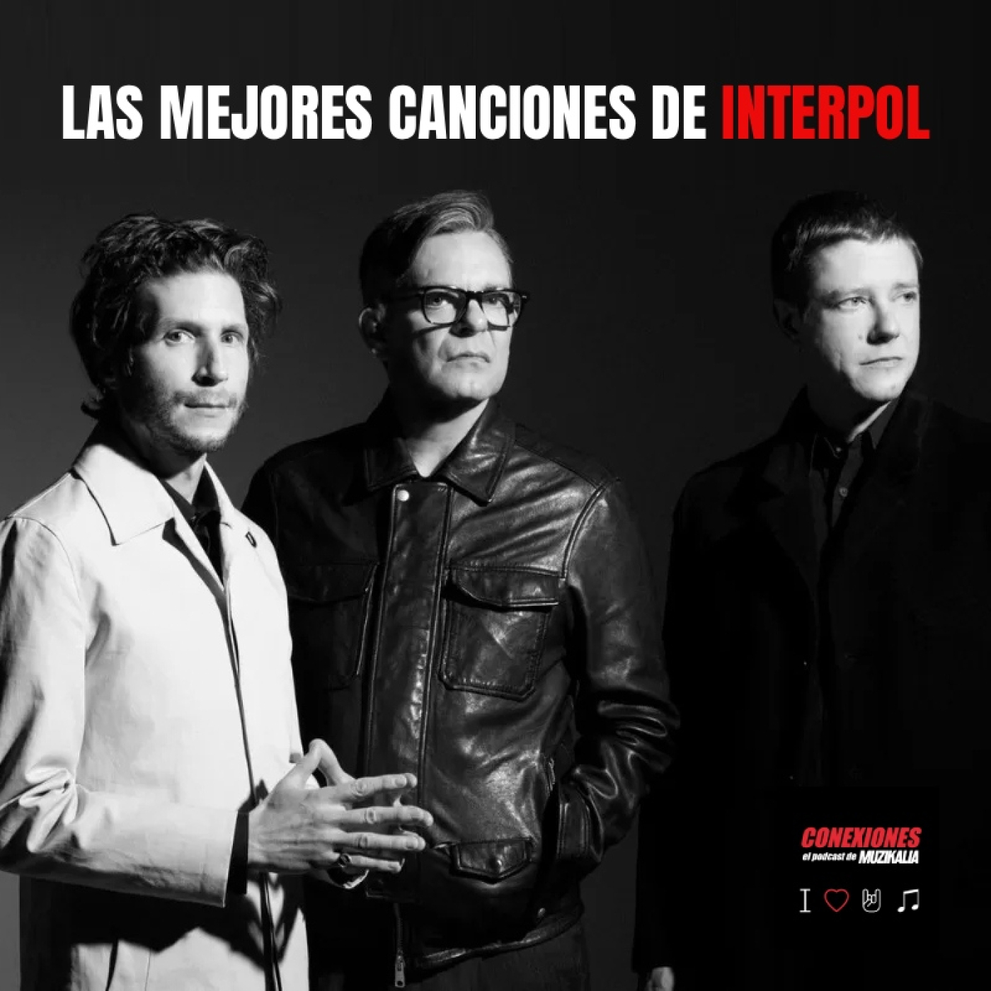 Play Ep. 130: Las mejores canciones de Interpol