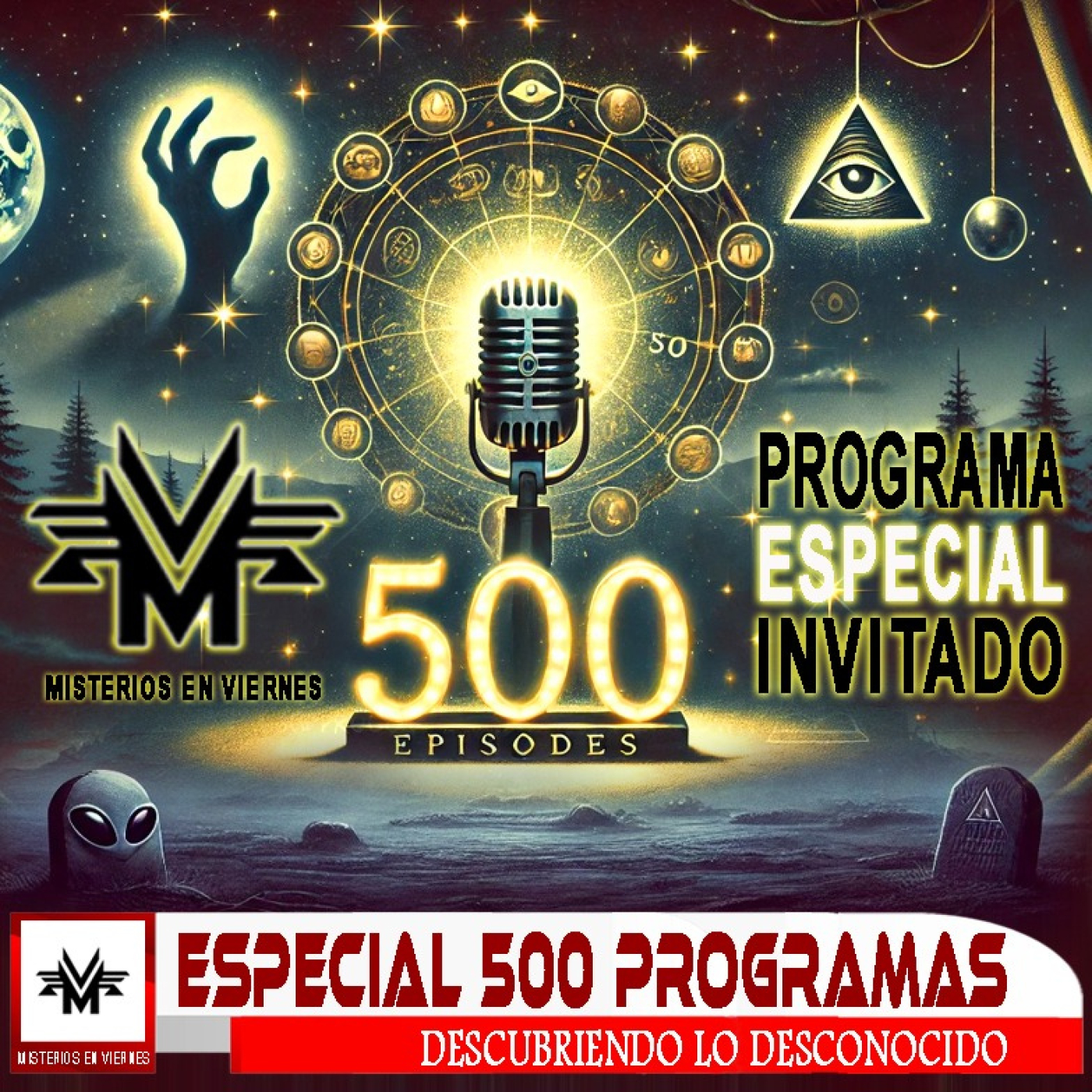 Misterios en Viernes 500 Descubriendo lo desconocido con Miguel Angel Pertierra