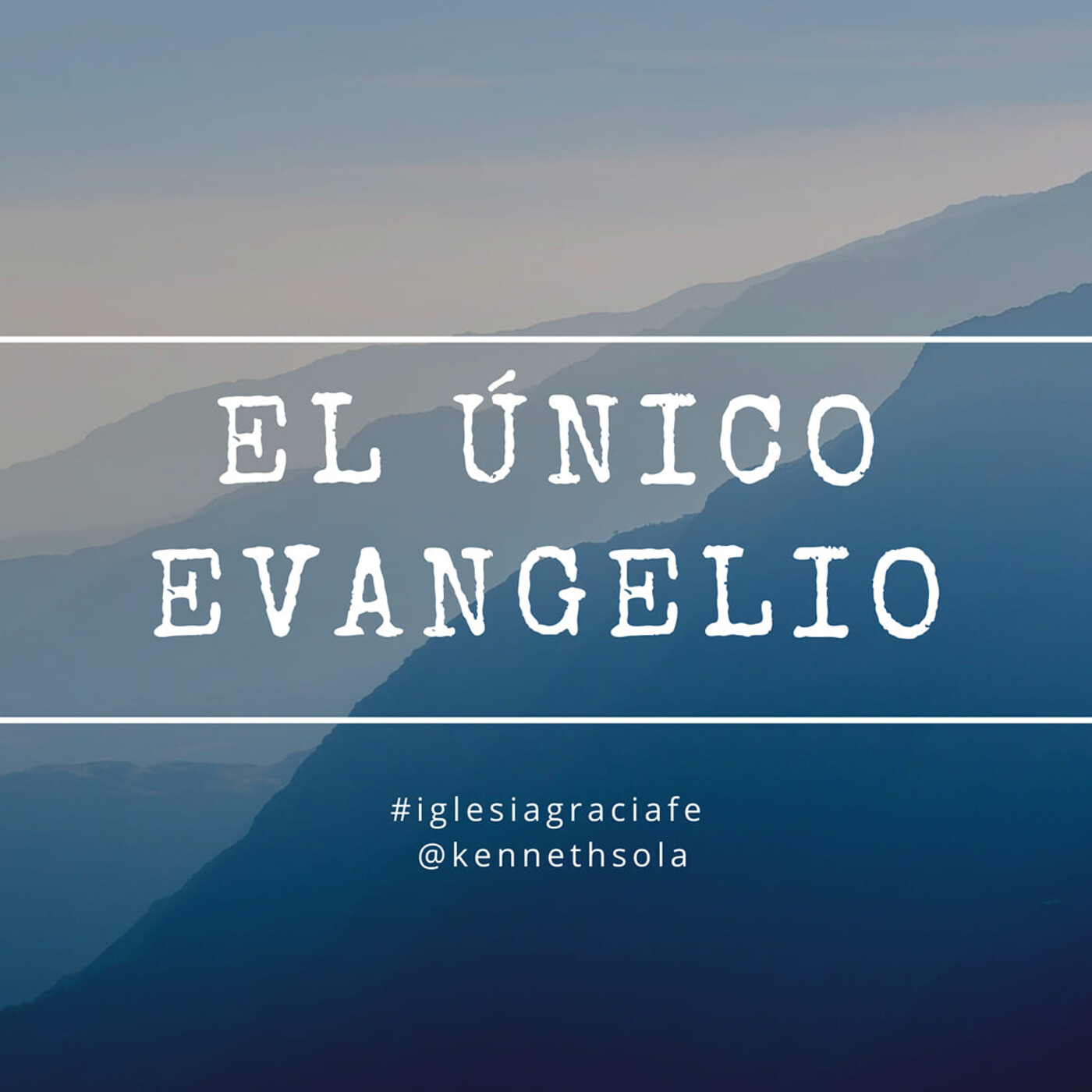 El único Evangelio 6 Identificando un evangelio torcido - Pastor Kenneth Solá episode artwork