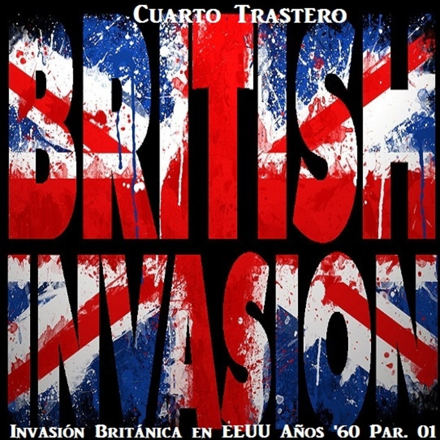 Invasión Británica en EEUU Años '60 en Cuarto Trastero Part. 01 episode artwork