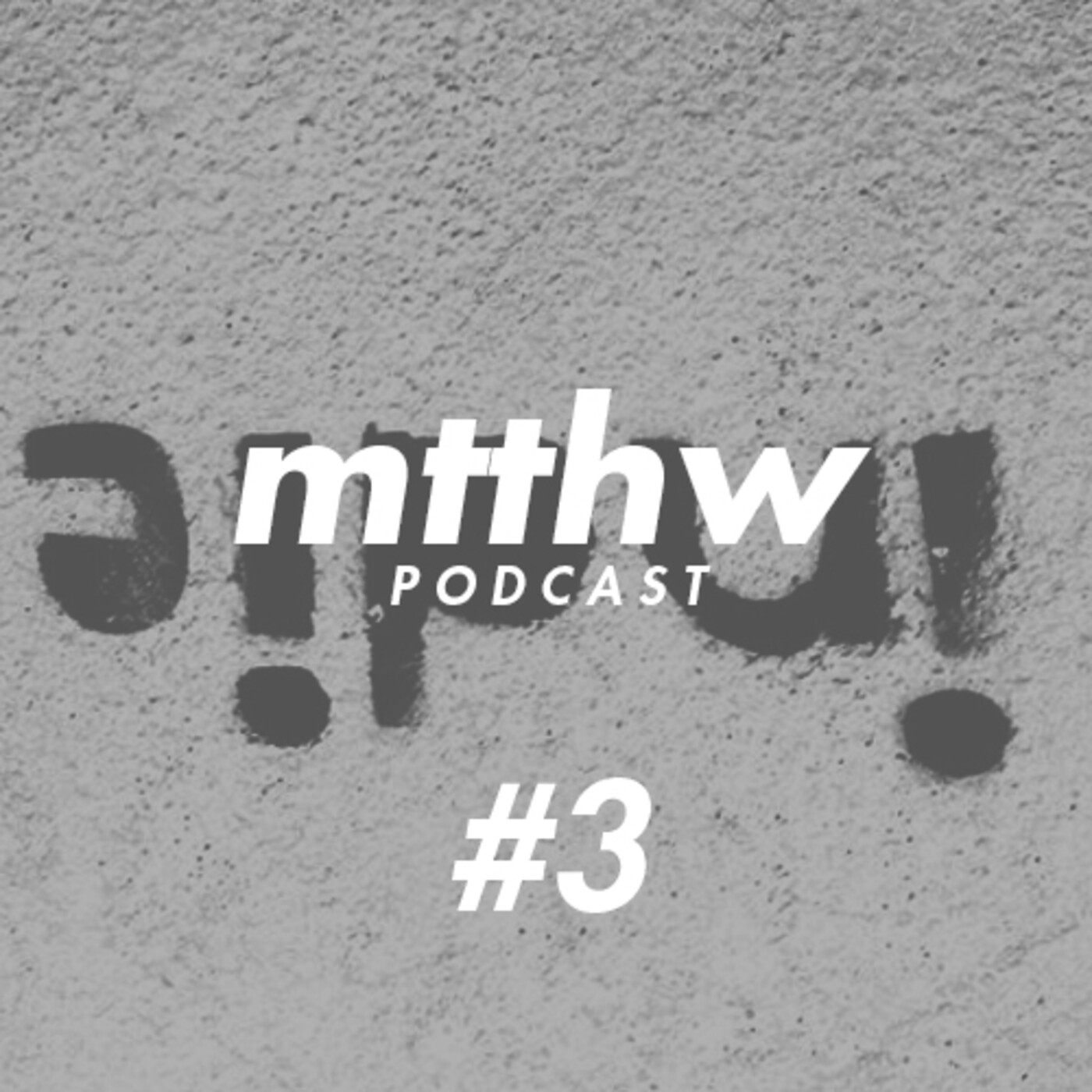 MTTHW podcast