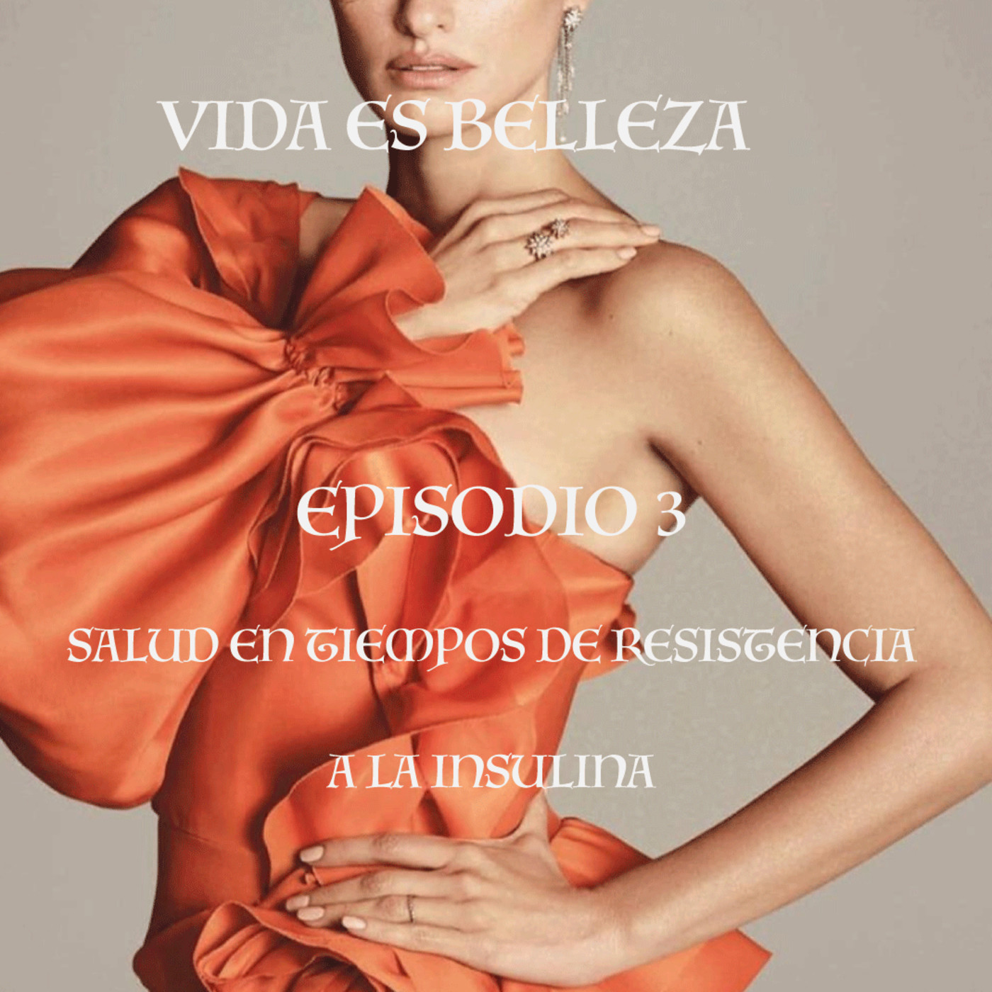 Podcast Vida es belleza